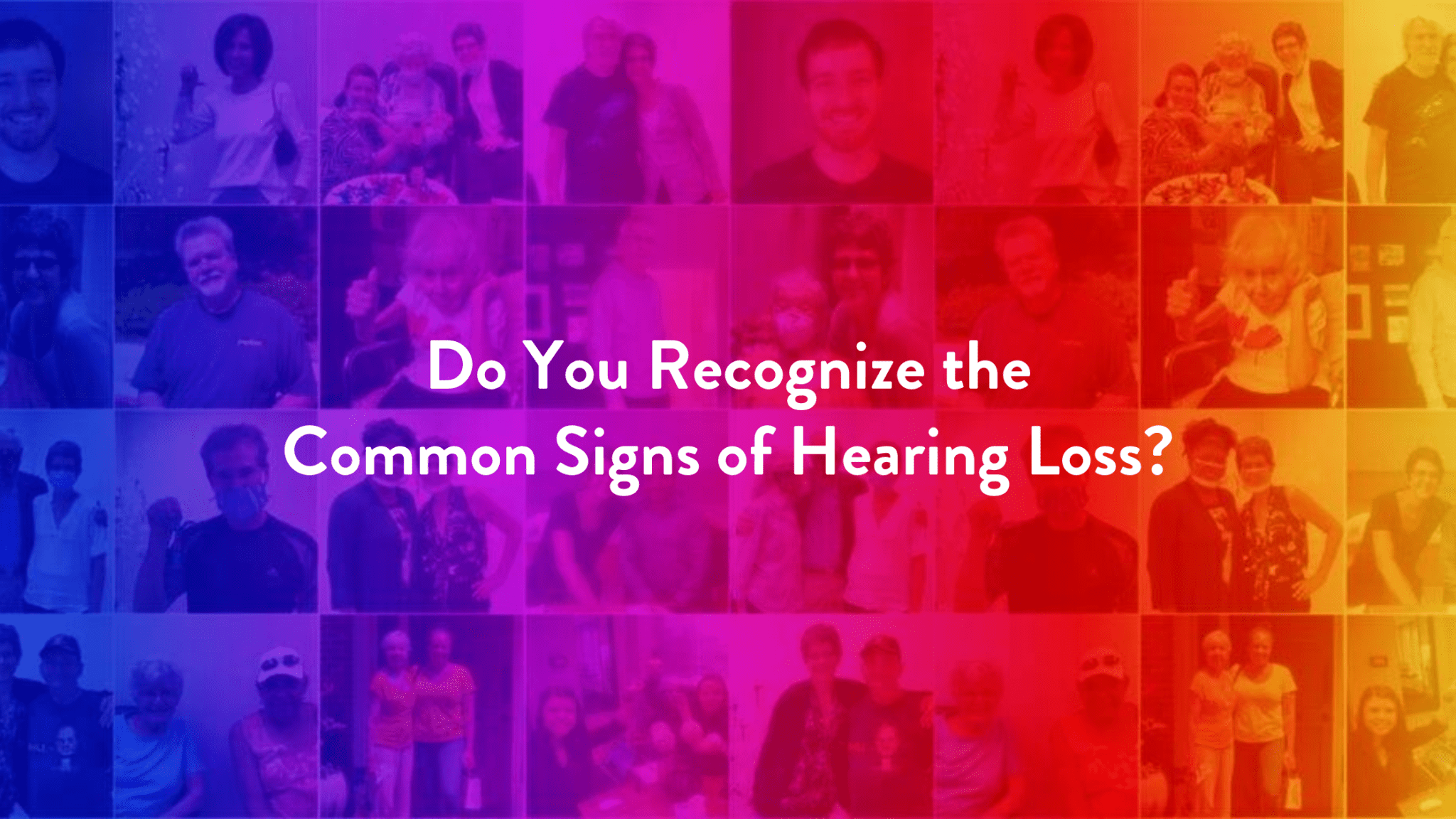 Do You Recognize the Common Signs of Hearing Loss?
