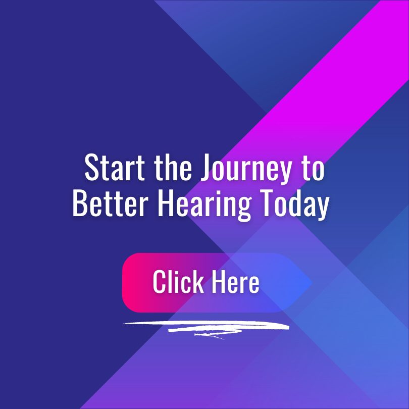 Start the Journey to Better Hearing Today